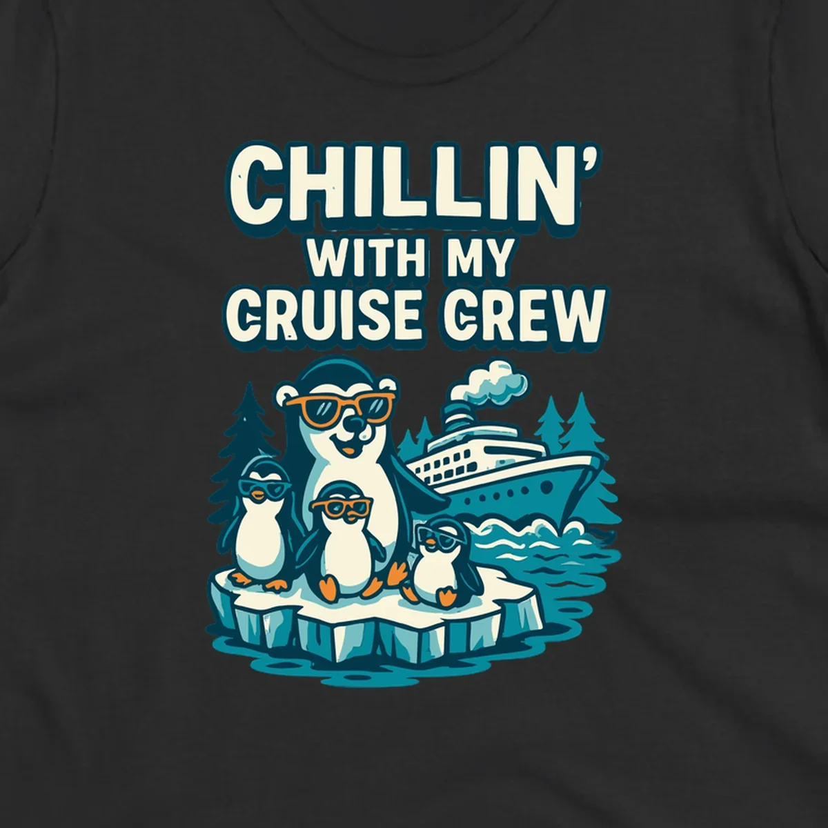Illustration of four penguins in sunglasses on ice with cruise ship and 'Chillin' With My Cruise Crew' text, Alaska-themed design