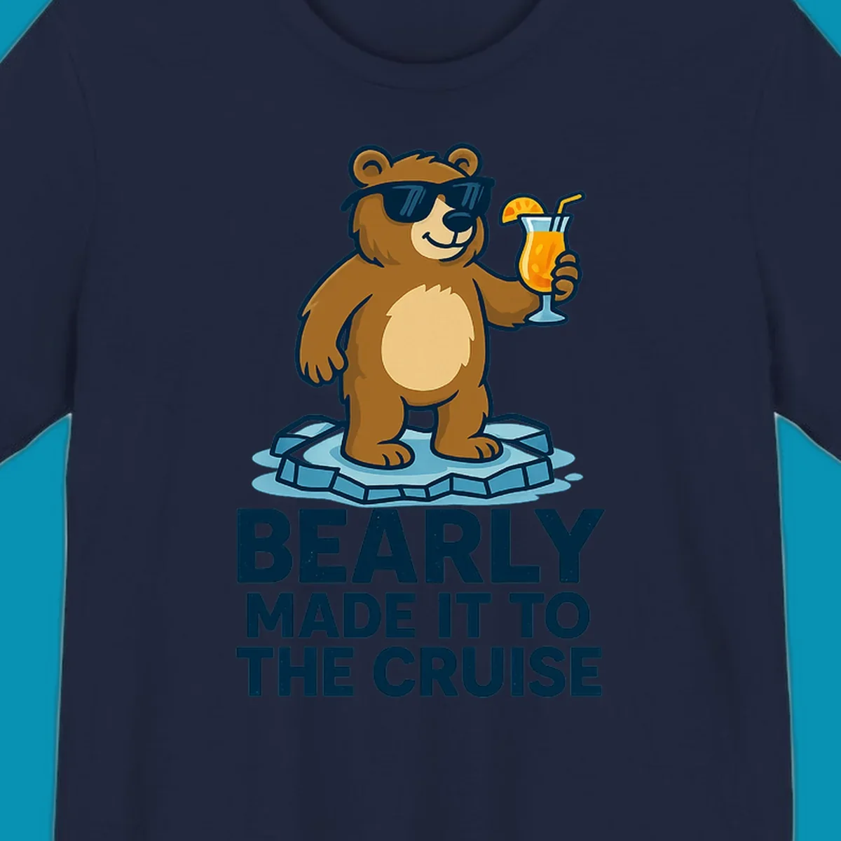 Cartoon bear wearing sunglasses on ice floe holding tropical drink with bearly made it to the cruise text