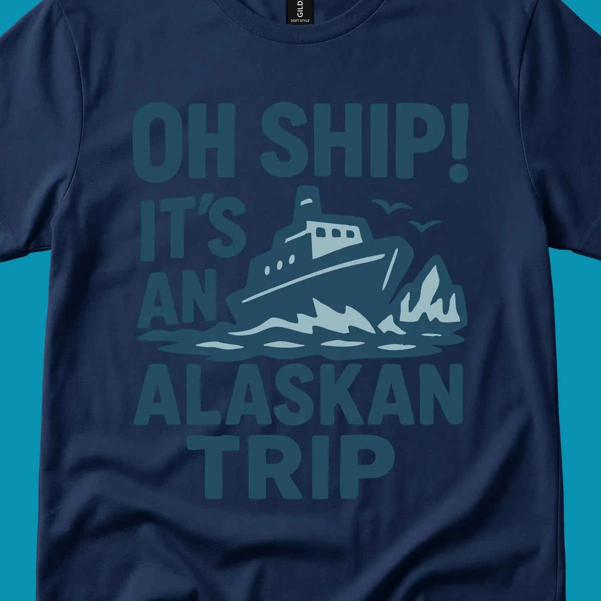 Oh Ship It's An Alaskan Trip design: cruise ship in icy waters with icebergs and seagulls