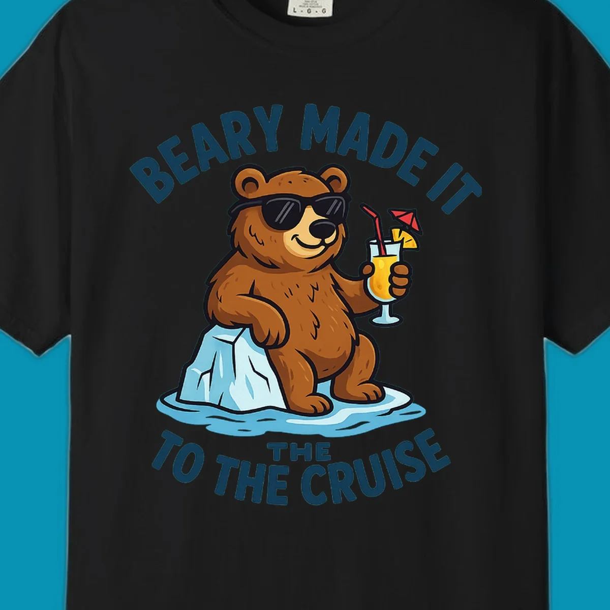 Brown bear wearing sunglasses on ice floe holding tropical drink with text 'Beary Made It To The Cruise'