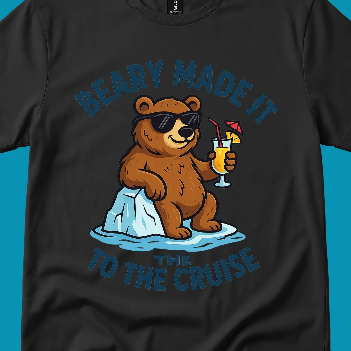 Brown bear wearing sunglasses on ice floe holding tropical drink with text 'Beary Made It To The Cruise'