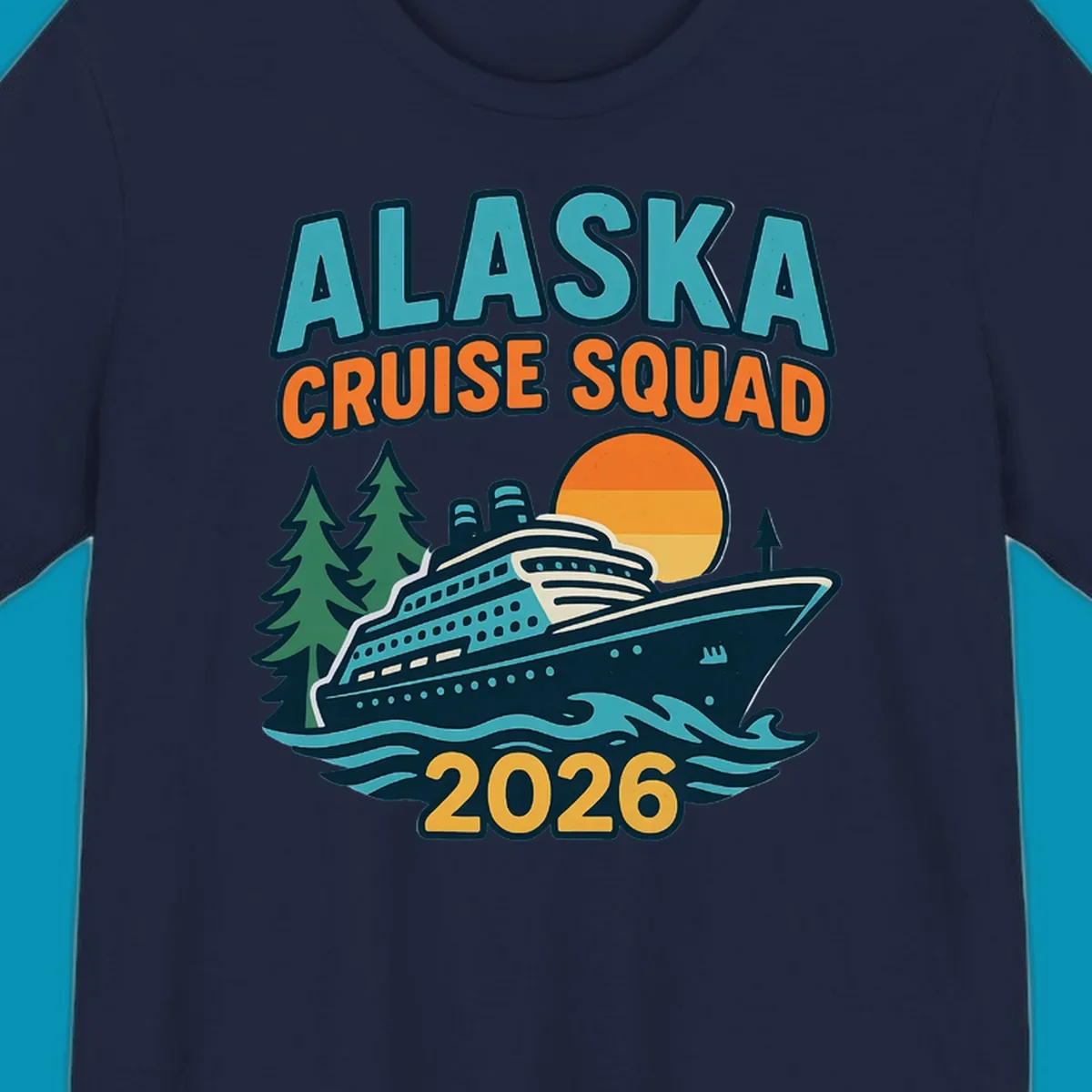 Colorful cruise squad 2026 design featuring a cruise ship, ocean waves, evergreen trees, and sunset sun in teal, orange, and gold.