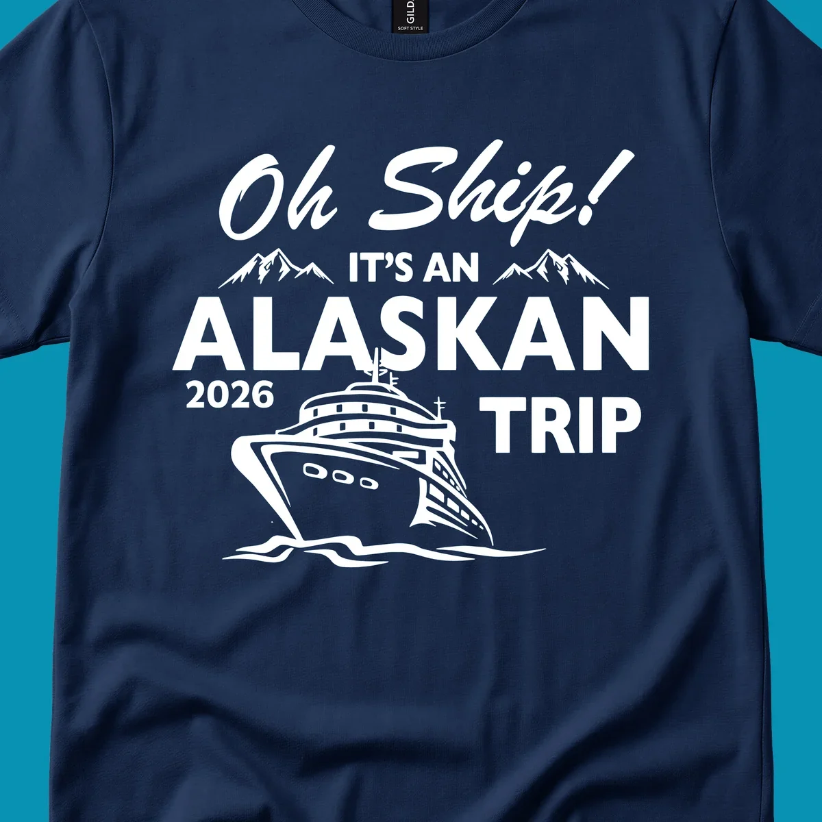 White illustration of cruise ship with mountains and ice, text reading 'Oh Ship It's An Alaskan 2026 Trip' on gray background