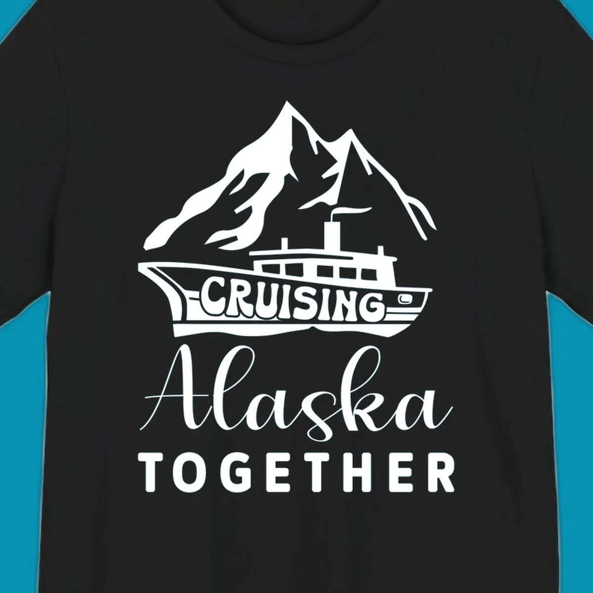 Cruising Alaska Together design featuring a cruise ship with snow-capped mountains and glaciers in white on gray background