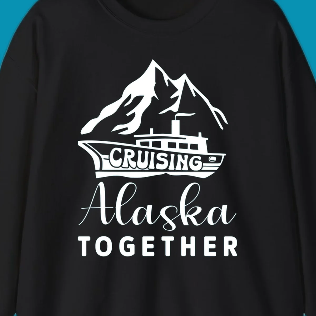 Cruising Alaska Together design featuring a cruise ship with snow-capped mountains and glaciers in white on gray background