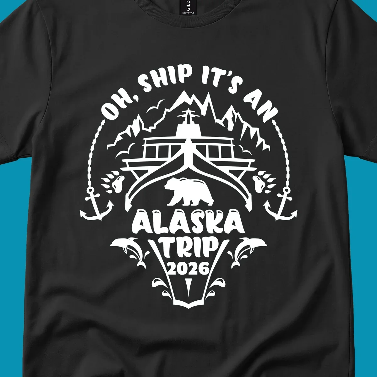 Oh Ship It's An Alaska Trip 2026 cruise design with ship, bear, mountains, anchors and whale splashes