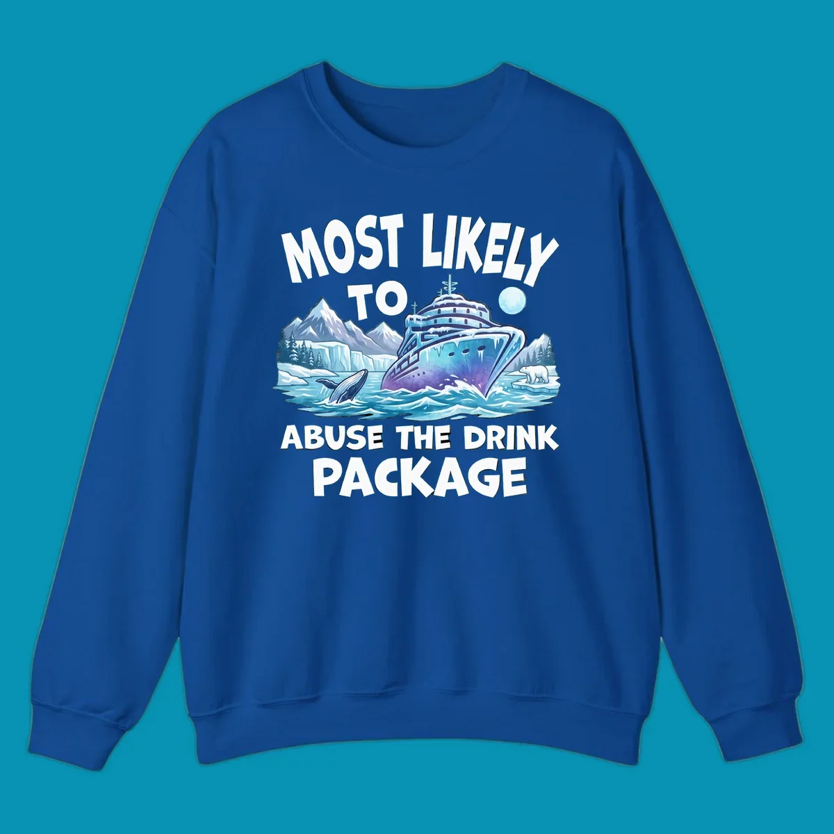 Illustration of luxury cruise ship in icy Arctic waters with whales, polar bears, and glaciers; bold text reads 'Most Likely To Abuse The Drink Package'