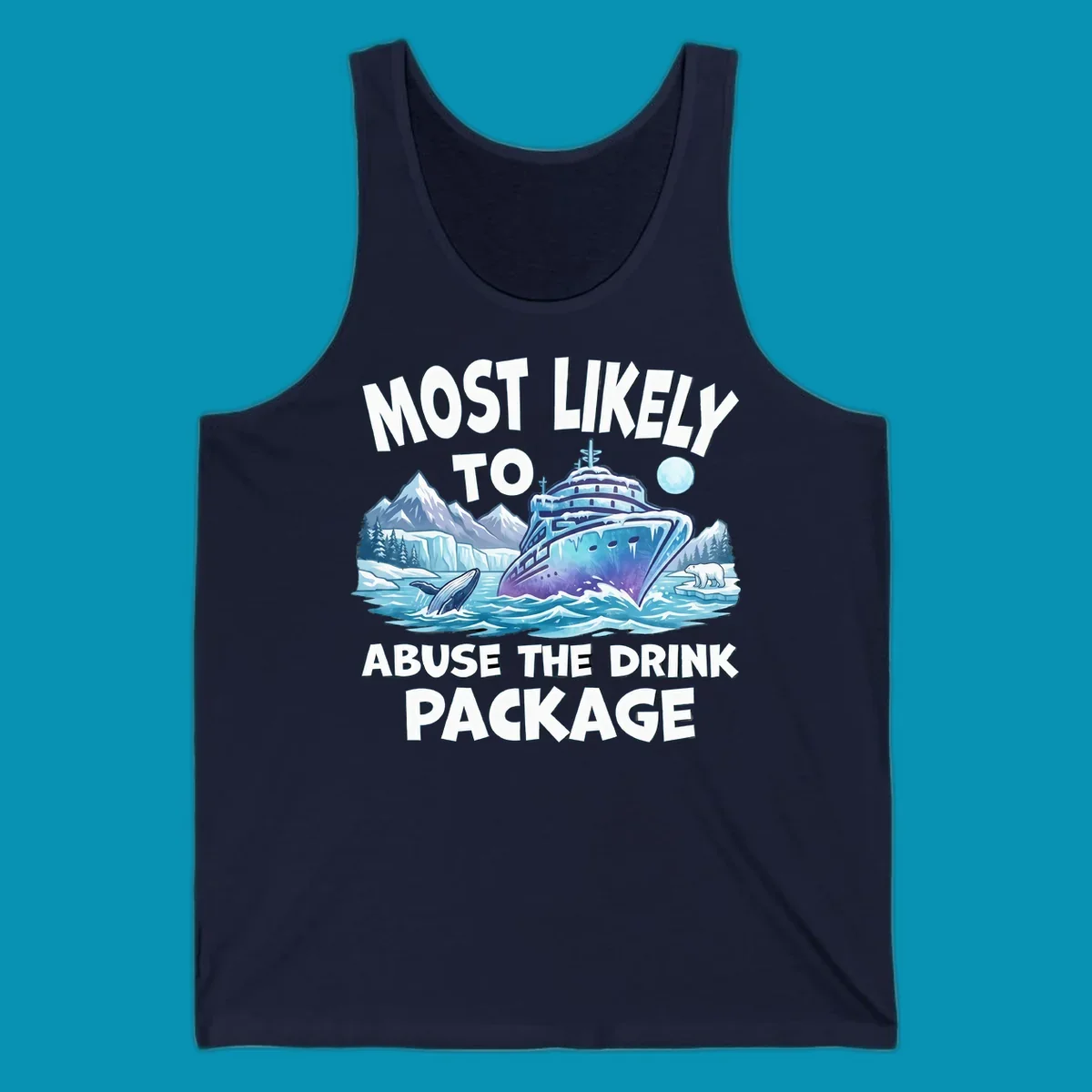 Illustration of luxury cruise ship in icy Arctic waters with whales, polar bears, and glaciers; bold text reads 'Most Likely To Abuse The Drink Package'