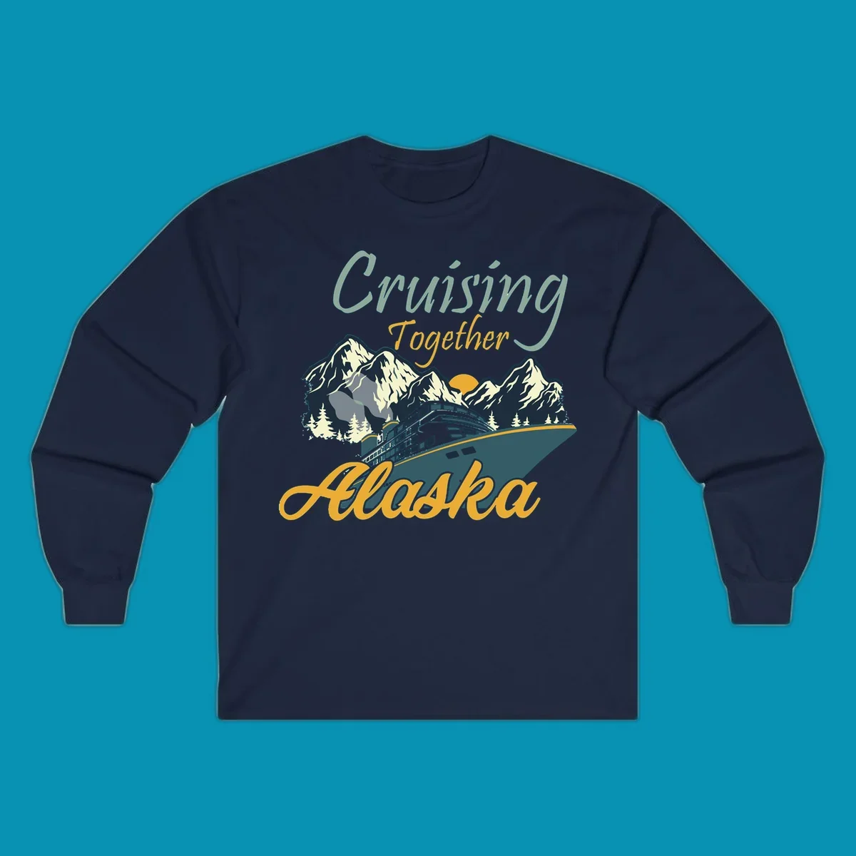 Cruising Together Alaska design with cruise ship, snow-capped mountains, evergreen trees, and golden sun against gray background