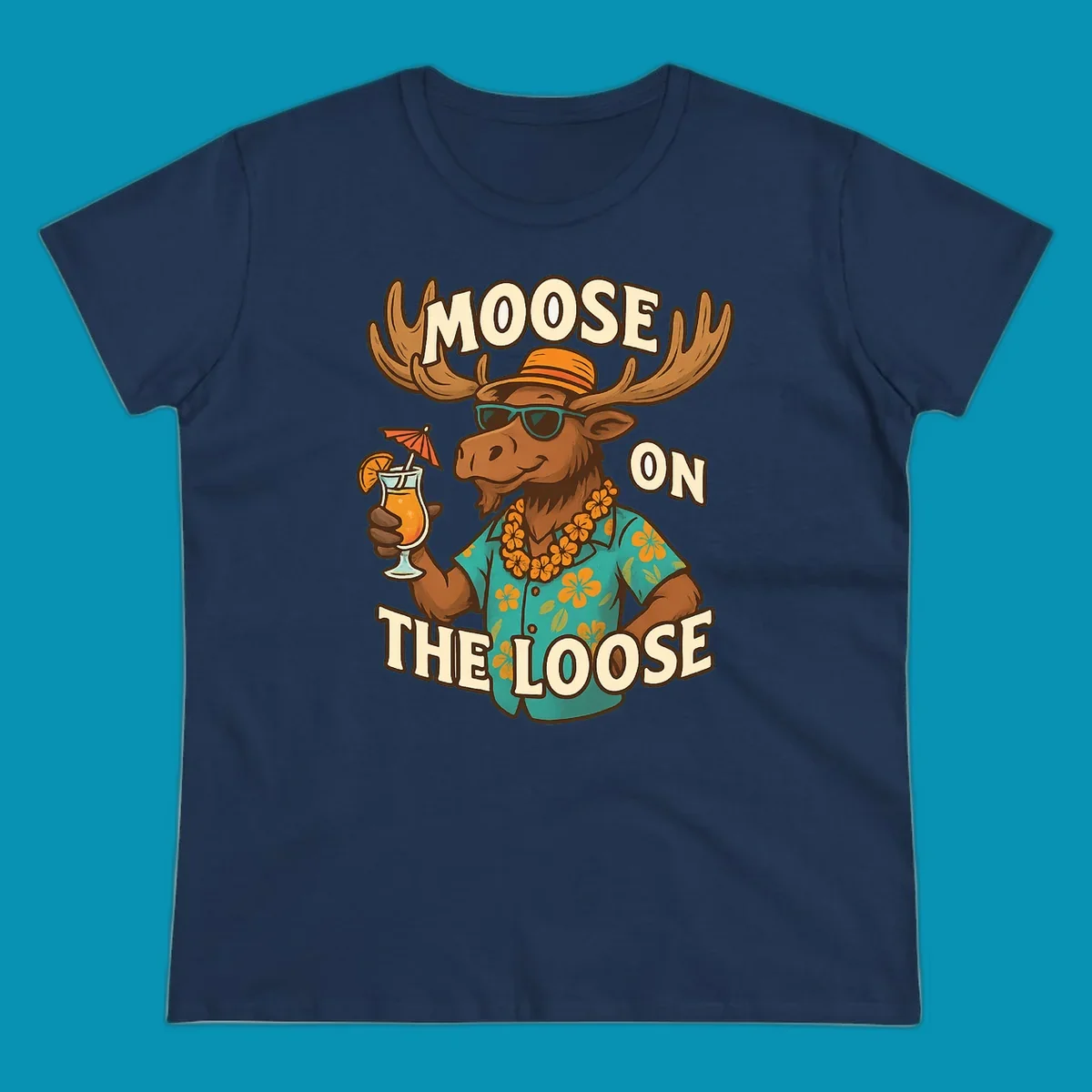 Cartoon moose wearing sunglasses and tropical Hawaiian shirt with lei, holding a cocktail, with text 'Moose On The Loose'