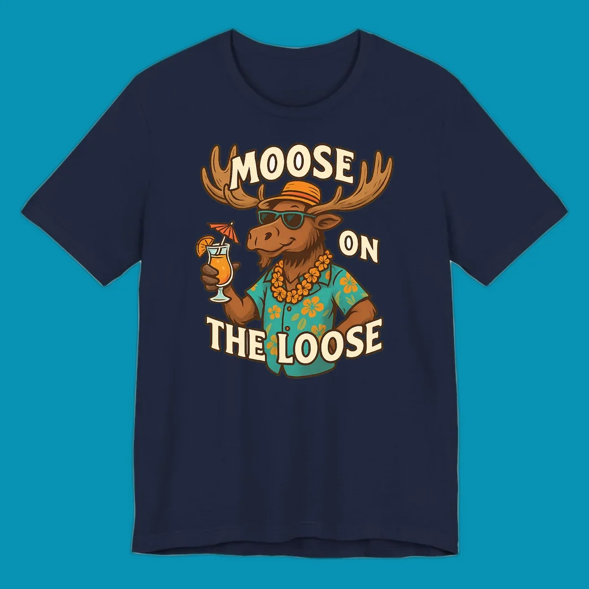 Cartoon moose wearing sunglasses and tropical Hawaiian shirt with lei, holding a cocktail, with text 'Moose On The Loose'