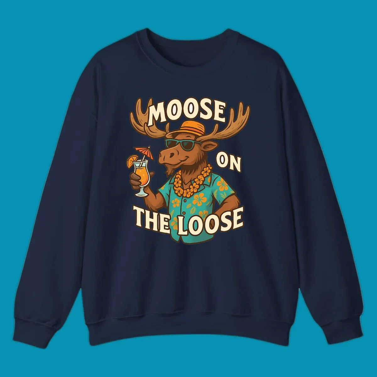 Cartoon moose wearing sunglasses and tropical Hawaiian shirt with lei, holding a cocktail, with text 'Moose On The Loose'