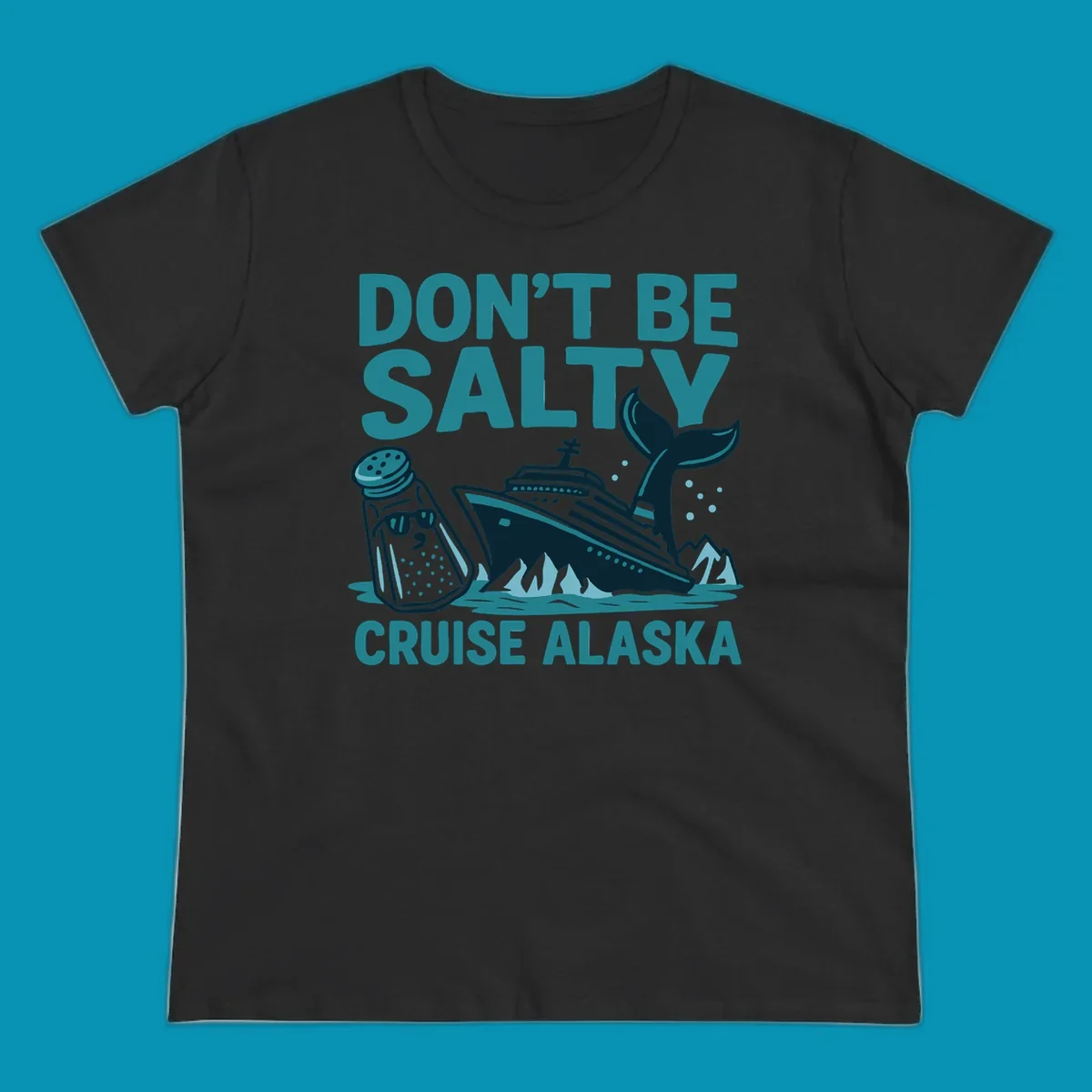 Don't be salty cruise design with personified salt shaker, cruise ship, and whale tail in teal and navy illustration