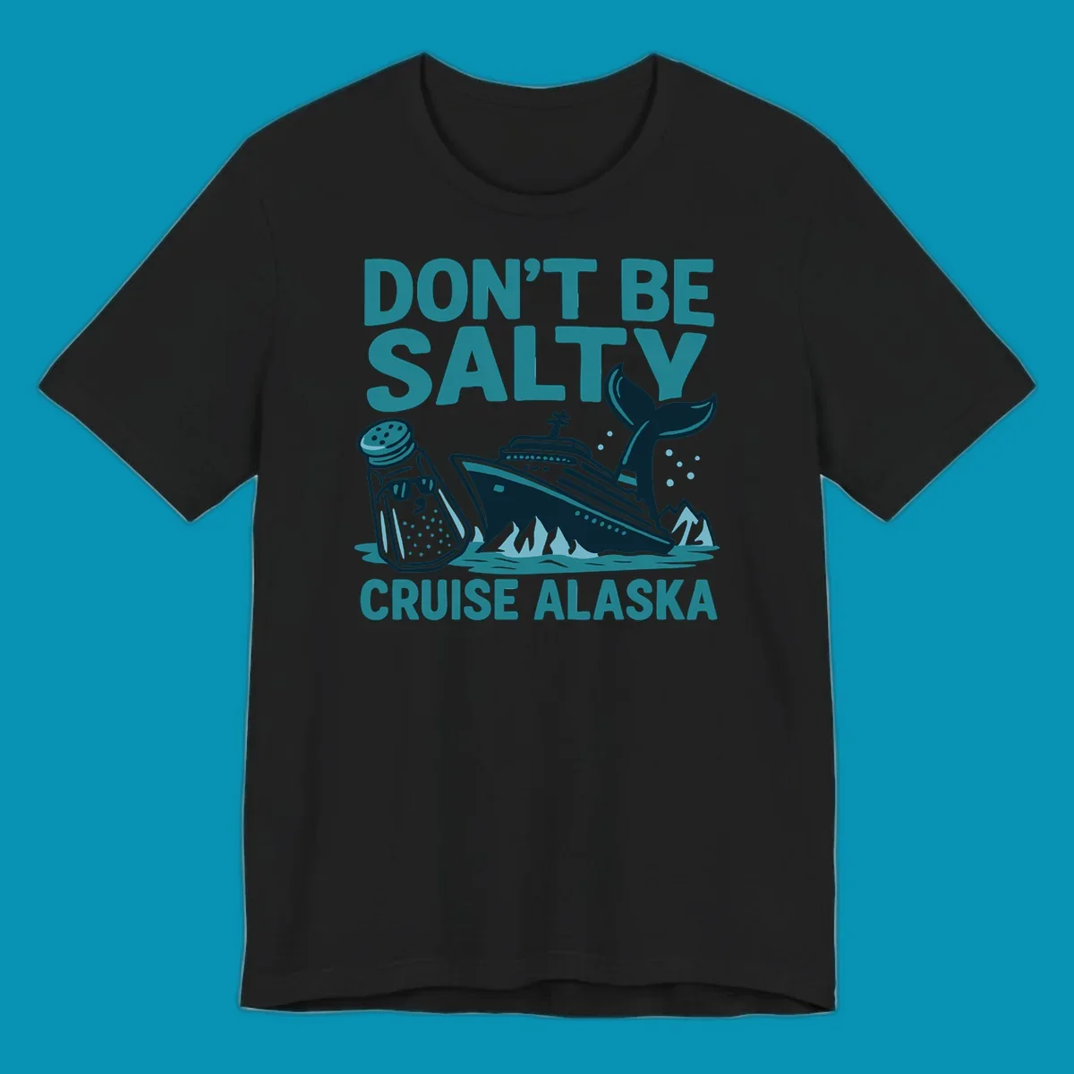 Don't be salty cruise design with personified salt shaker, cruise ship, and whale tail in teal and navy illustration