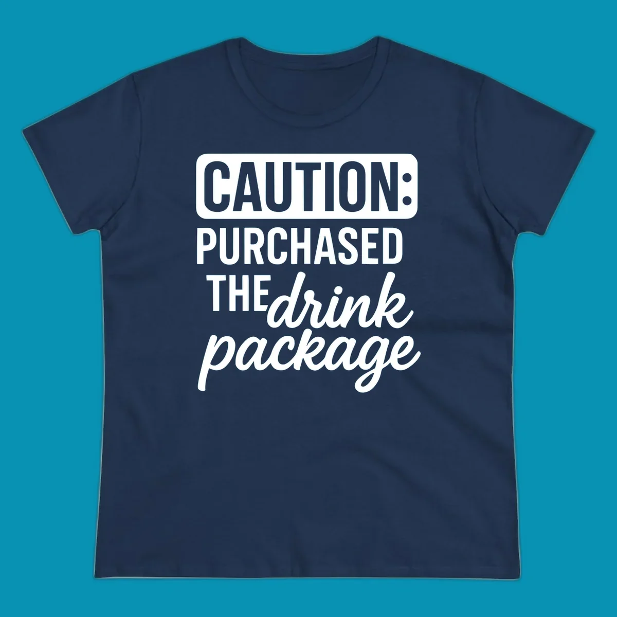 Gray caution-style warning label with white text reading 'Caution: Purchased The drink package' in bold and cursive lettering