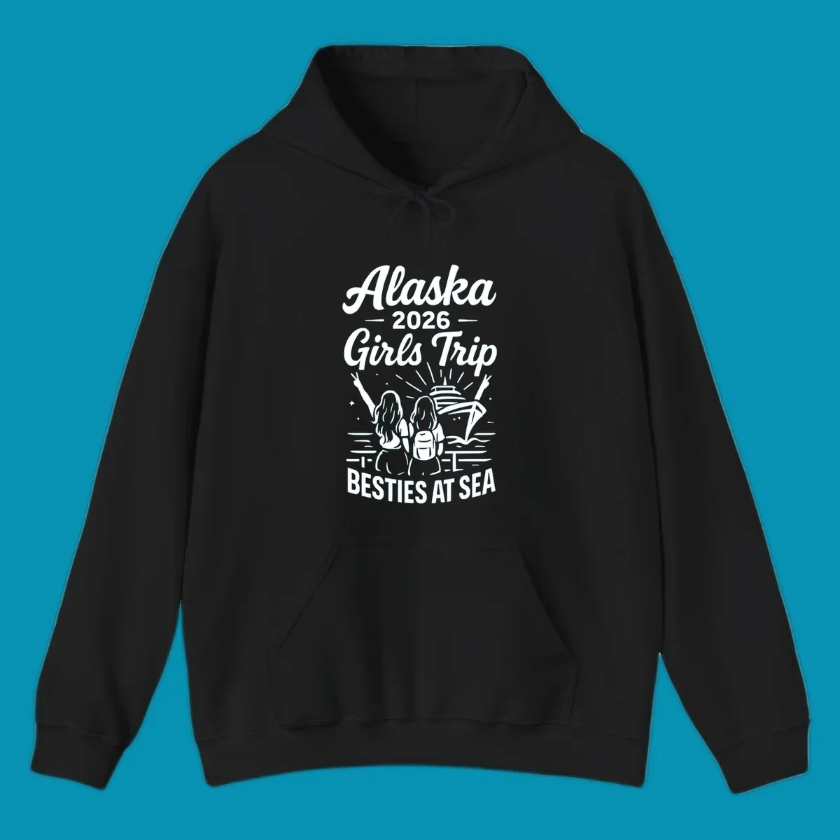 Two women with raised arms facing a cruise ship on the ocean, with text reading 'Alaska 2026 Girls Trip Besties At Sea' for a girls-trip-besties-cruise design.