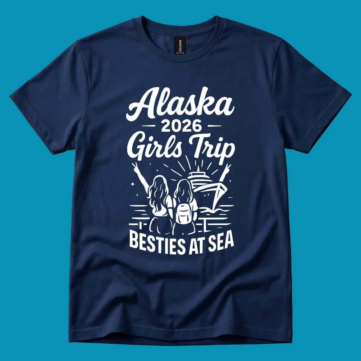 Two women with raised arms facing a cruise ship on the ocean, with text reading 'Alaska 2026 Girls Trip Besties At Sea' for a girls-trip-besties-cruise design.