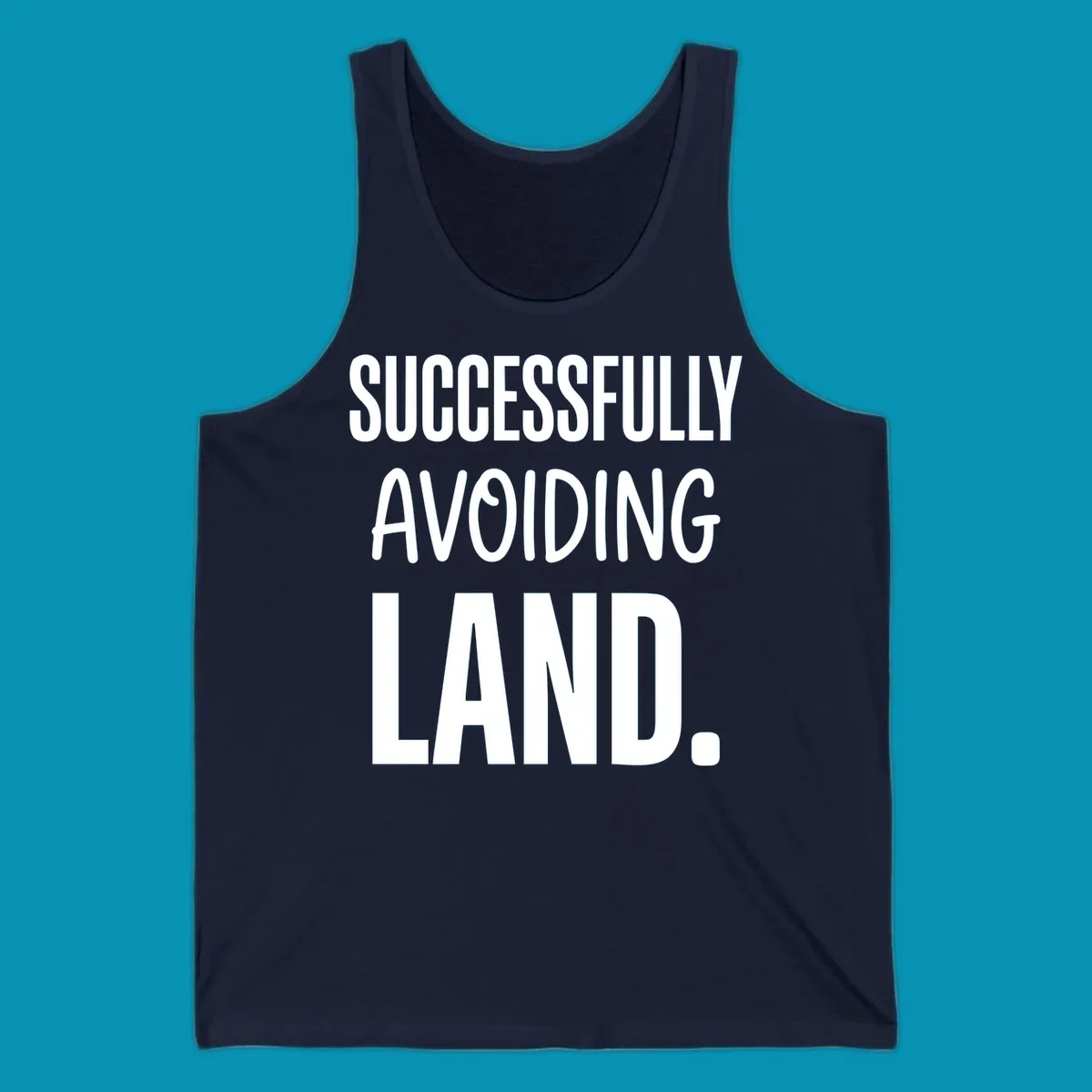 White text on gray background reading 'SUCCESSFULLY AVOIDING LAND.' - a funny cruise ship design