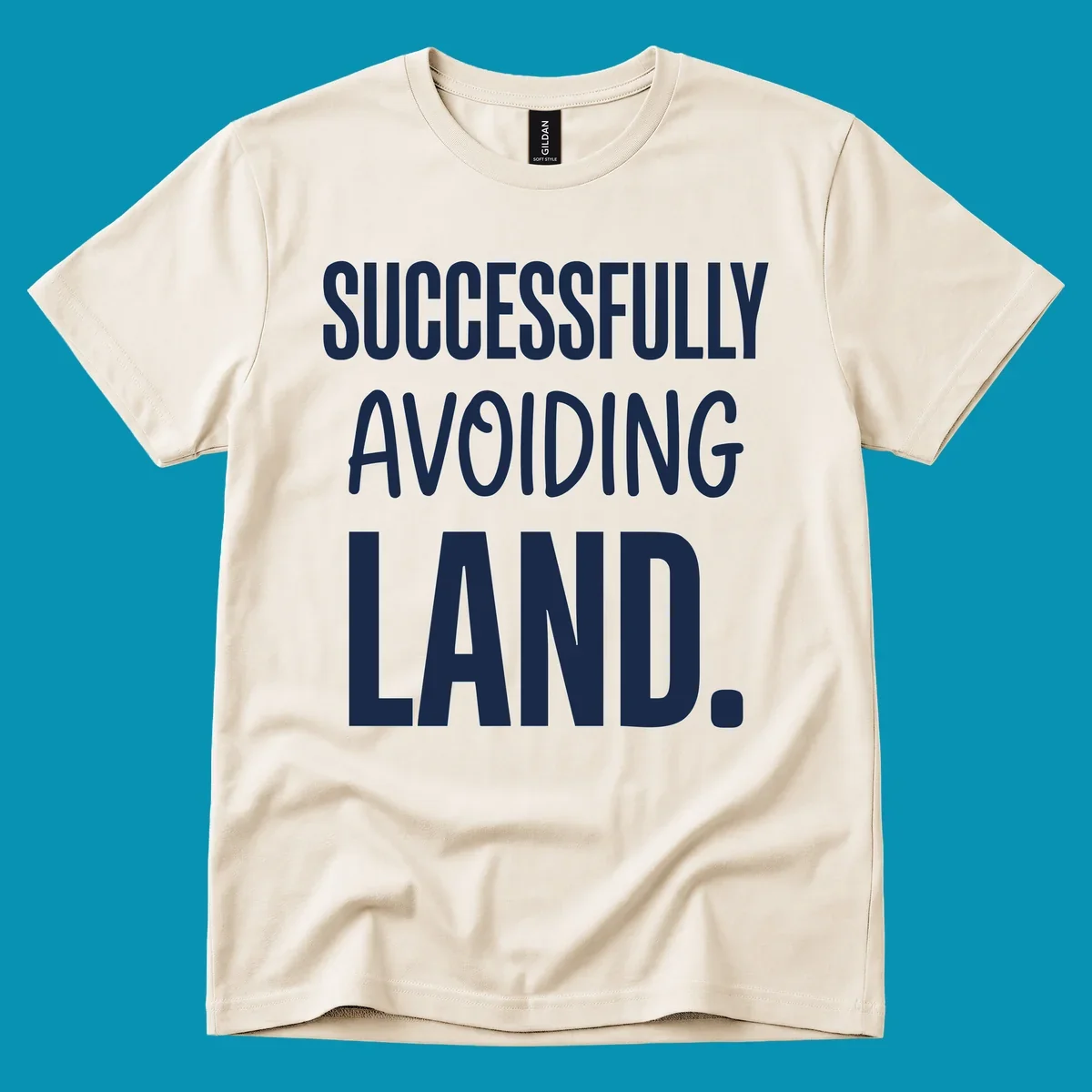 White text on gray background reading 'SUCCESSFULLY AVOIDING LAND.' - a funny cruise ship design