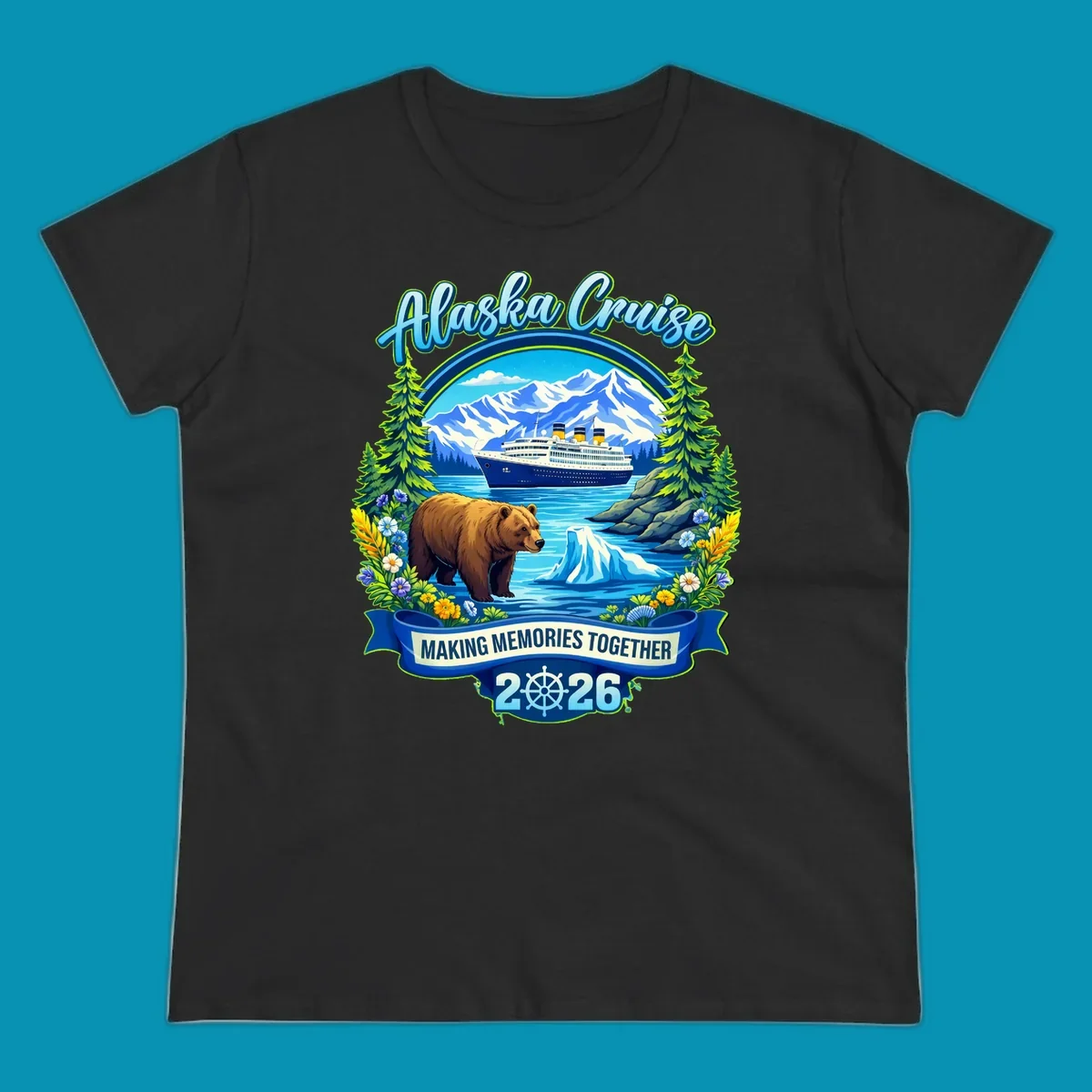 Alaska cruise scenic design with ship, snow mountains, brown bear, icebergs, trees and wildflowers with 'Making Memories Together 2026' text