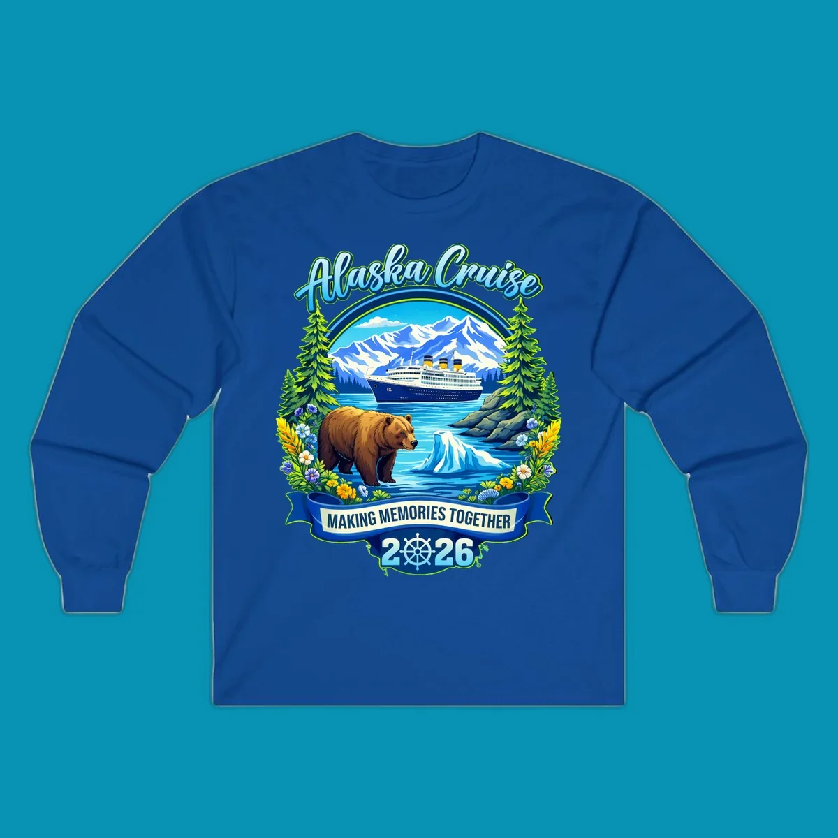 Alaska cruise scenic design with ship, snow mountains, brown bear, icebergs, trees and wildflowers with 'Making Memories Together 2026' text
