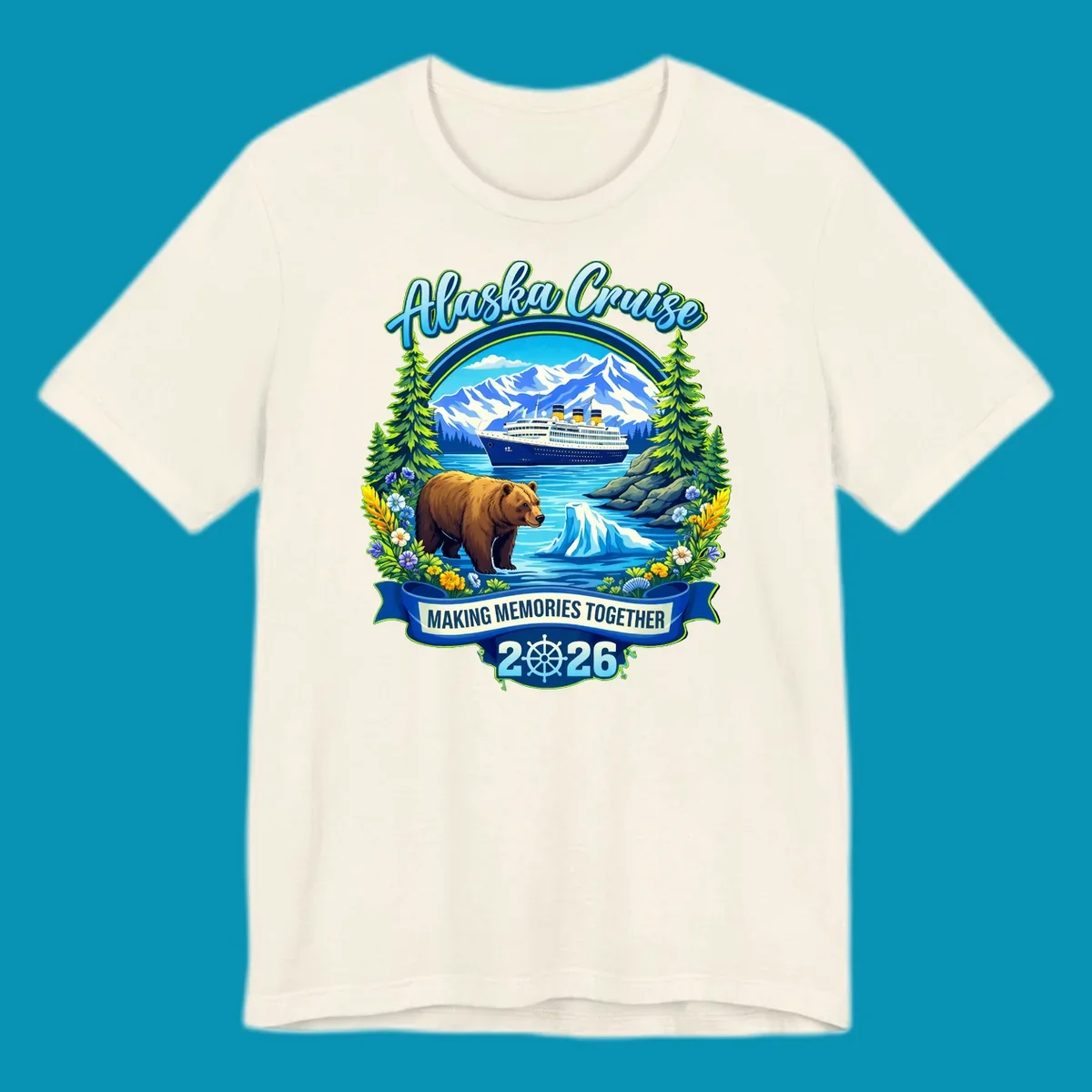 Alaska cruise scenic design with ship, snow mountains, brown bear, icebergs, trees and wildflowers with 'Making Memories Together 2026' text