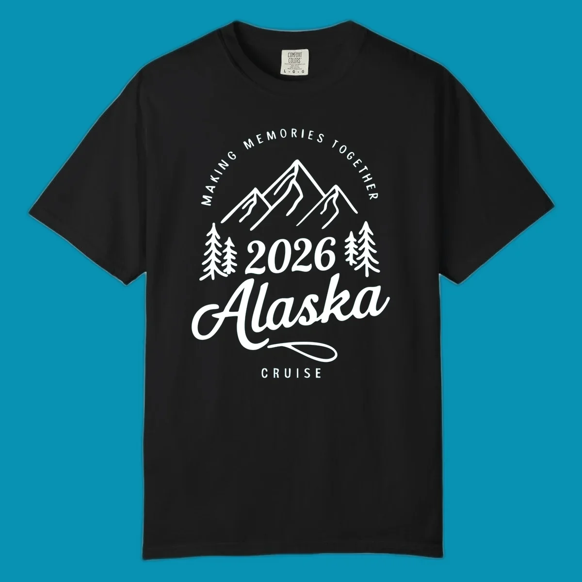 White line art of mountains and pine trees with "MAKING MEMORIES TOGETHER Alaska CRUISE 2026" text, ideal for a making-memories-together-alaska-2026 group cruise.