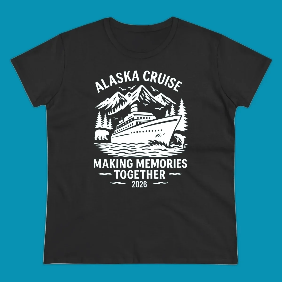 Illustration for an alaska-cruise-memories-together-2026 design featuring a cruise ship, mountains, trees, bear, dolphin, and birds.
