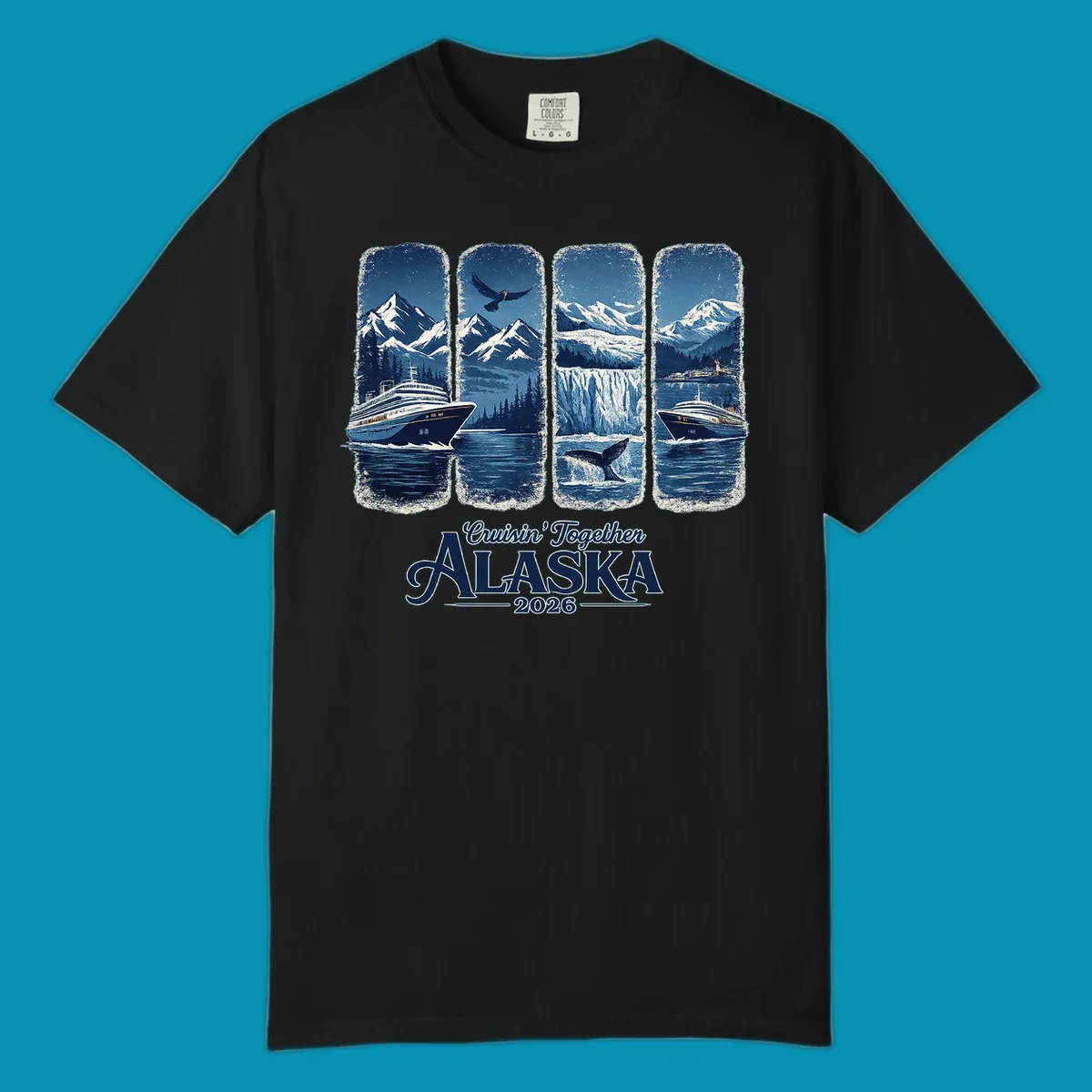 An Alaska cruise adventure panes design featuring four vertical panels with mountains, eagle, glacier, whale, and cruise ships. Text: Cruisin' Together Alaska 2026.
