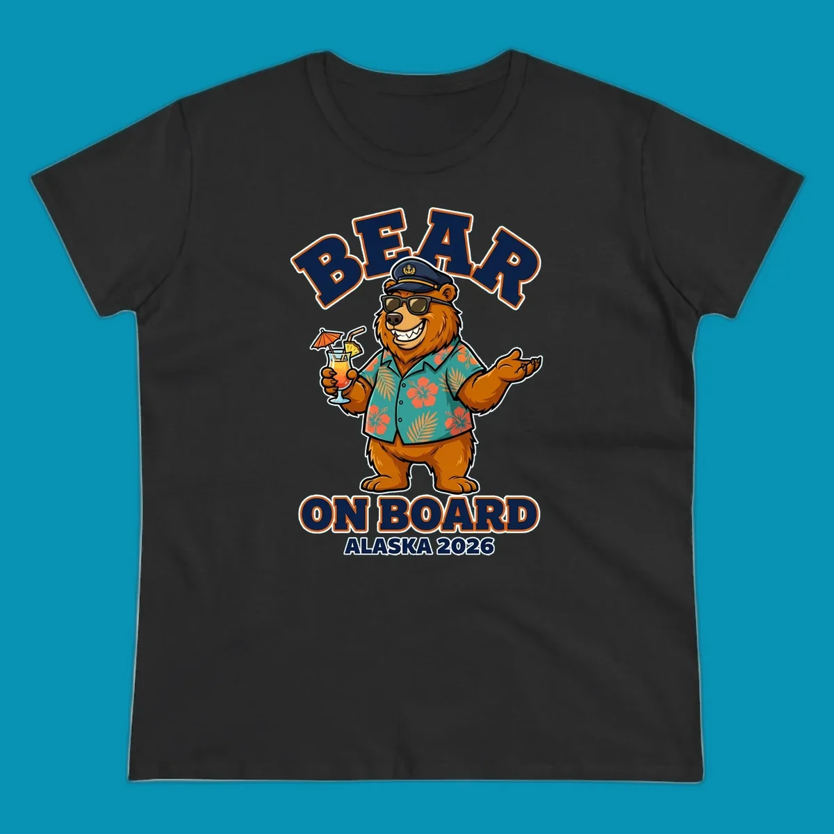 Cartoon bear-on-board-alaska wearing captain's hat, sunglasses, and Hawaiian shirt, holding a tropical drink, with text 'BEAR ON BOARD ALASKA 2026'.
