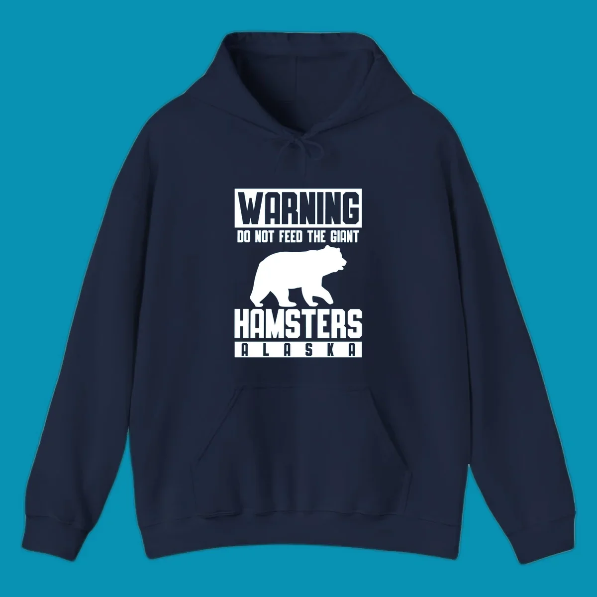 Warning design with white bear silhouette and bold text reading 'Do Not Feed The Giant Hamsters Alaska' on gray background