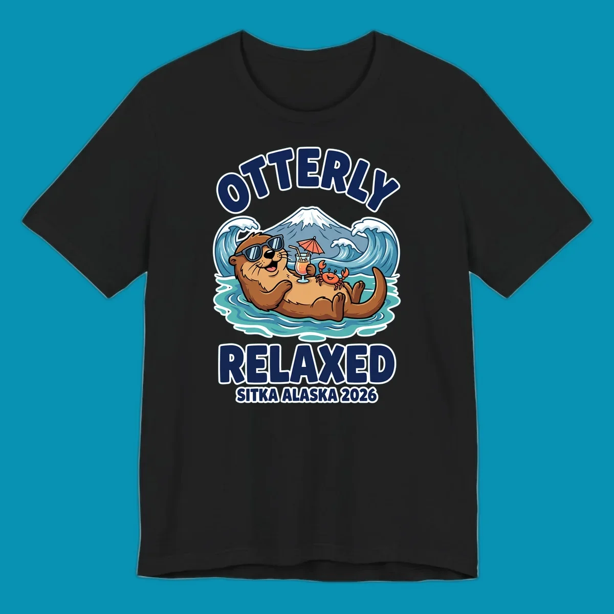 Cartoon sea otter wearing sunglasses holding tropical drink in ocean with mountain, text reads Otterly Relaxed Sitka Alaska 2026