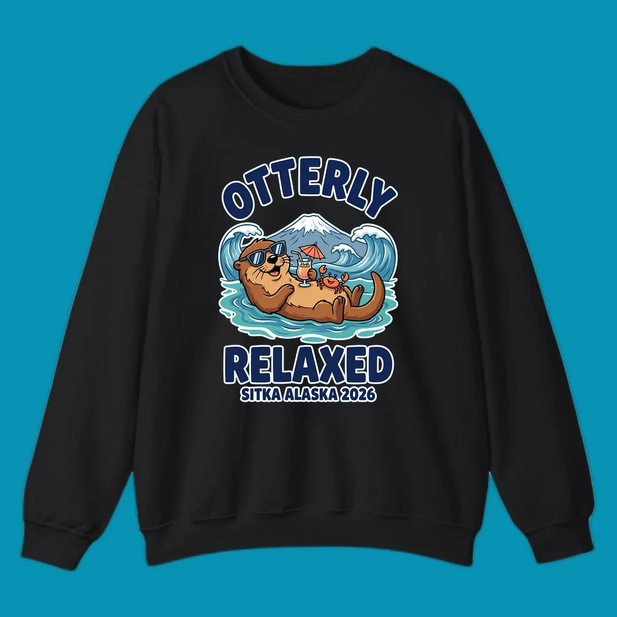 Cartoon sea otter wearing sunglasses holding tropical drink in ocean with mountain, text reads Otterly Relaxed Sitka Alaska 2026