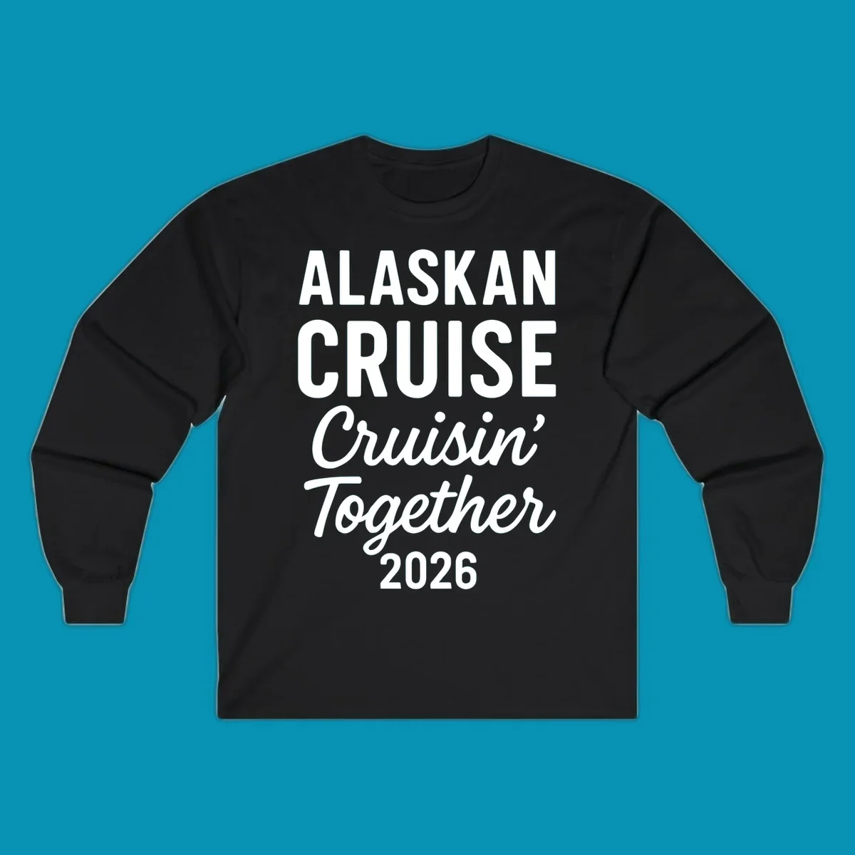 White text on gray background reading 'Alaskan Cruise Cruisin' Together 2026' in bold and script lettering