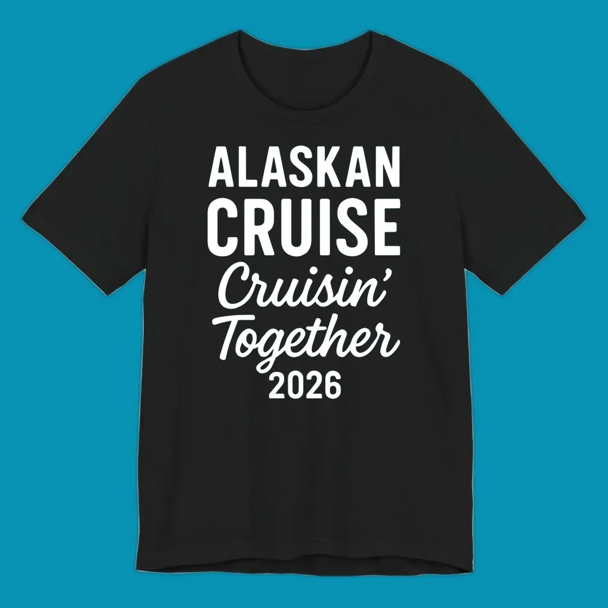 White text on gray background reading 'Alaskan Cruise Cruisin' Together 2026' in bold and script lettering