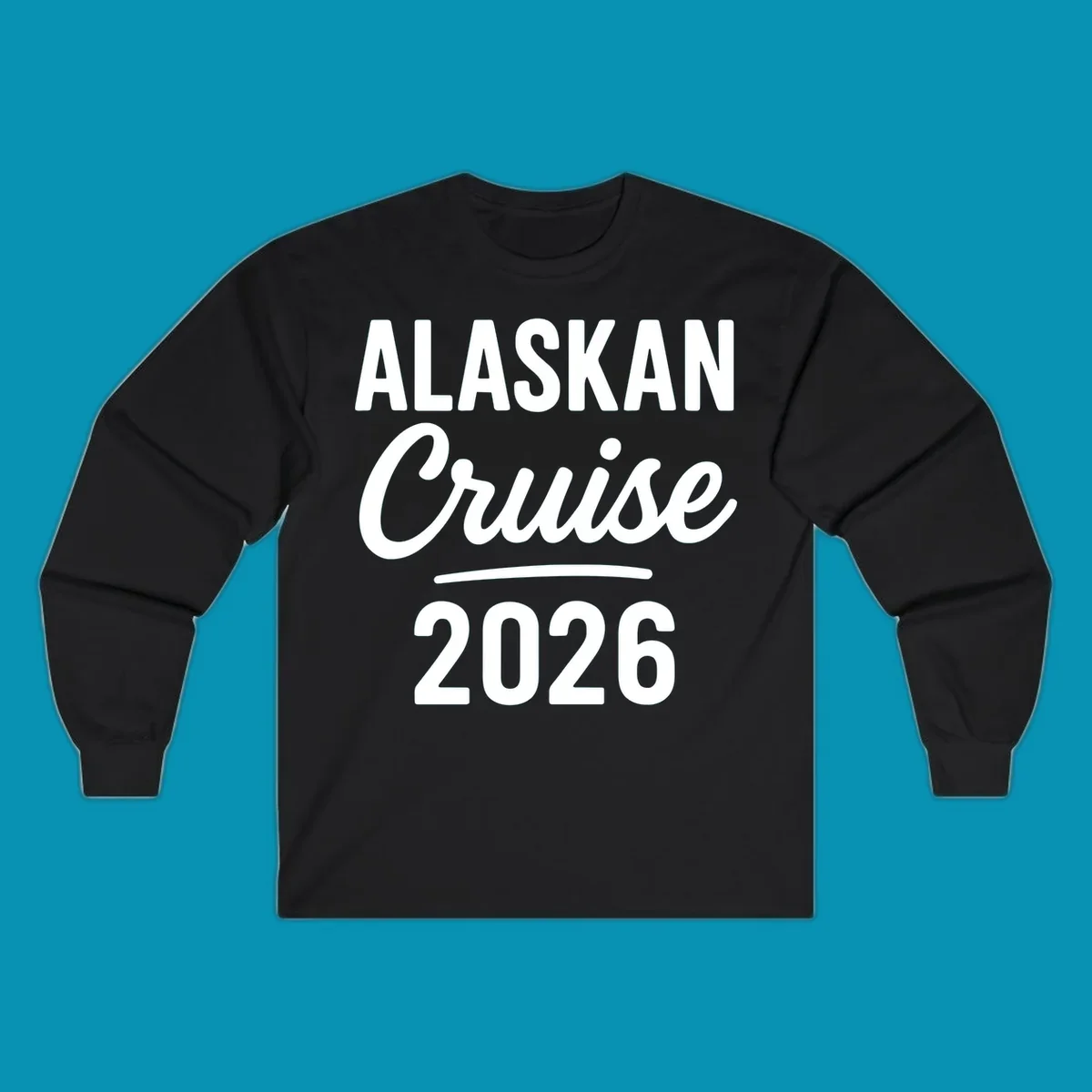 Alaskan Cruise 2026 design with bold white typography and decorative underline on gray background