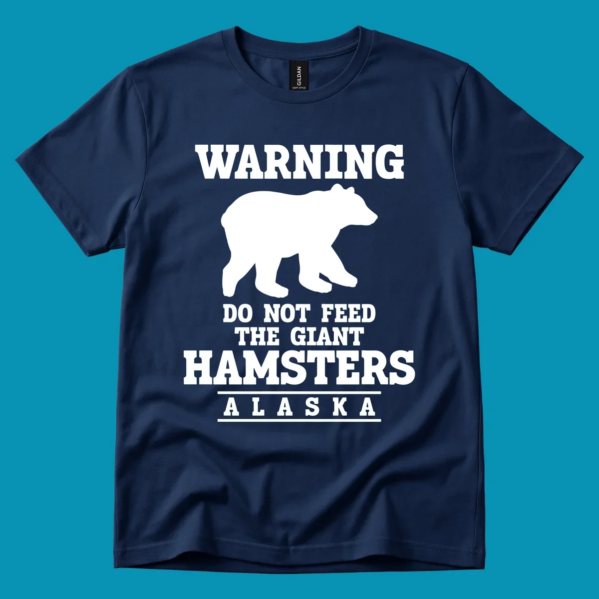 White bear silhouette with bold warning text reading 'Do Not Feed The Giant Hamsters Alaska' on gray background