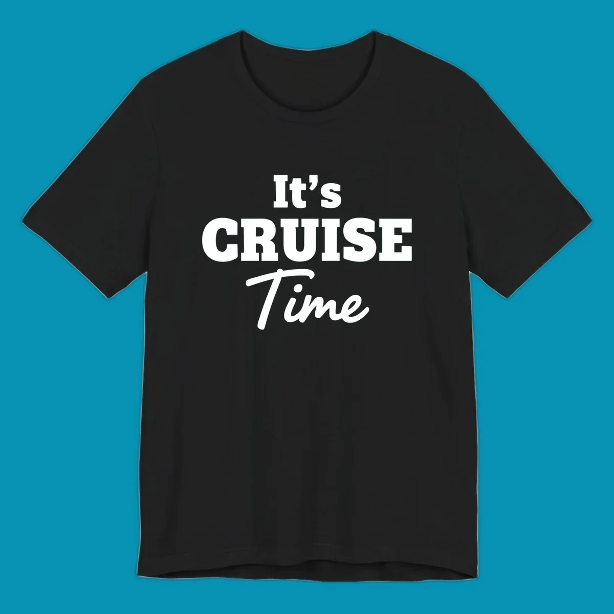 White text reading 'It's Cruise Time' in bold typography on gray background—its-cruise-time design