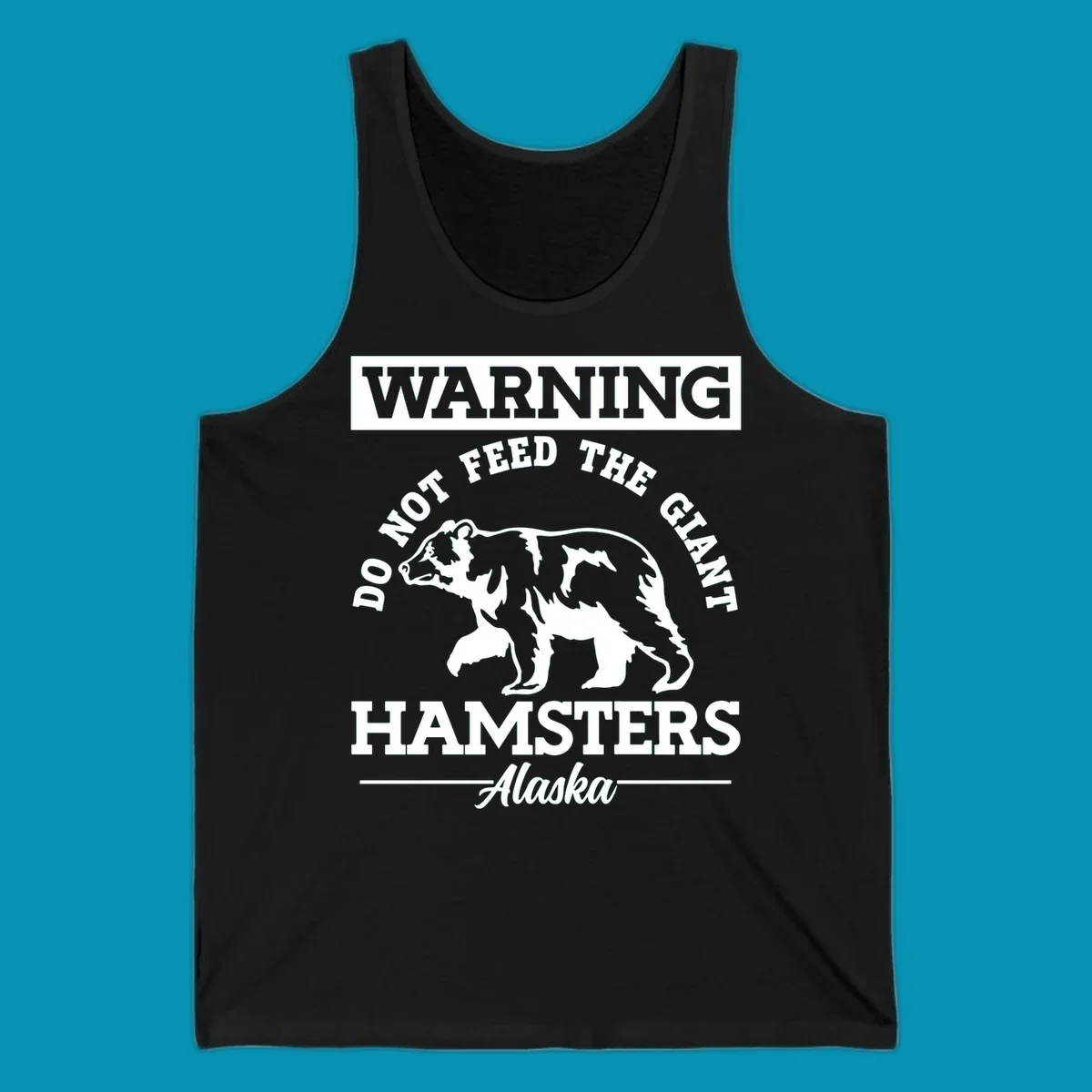 Gray and white warning sign design featuring a bear silhouette with text 'Do Not Feed The Giant Hamsters Alaska' for cruise apparel