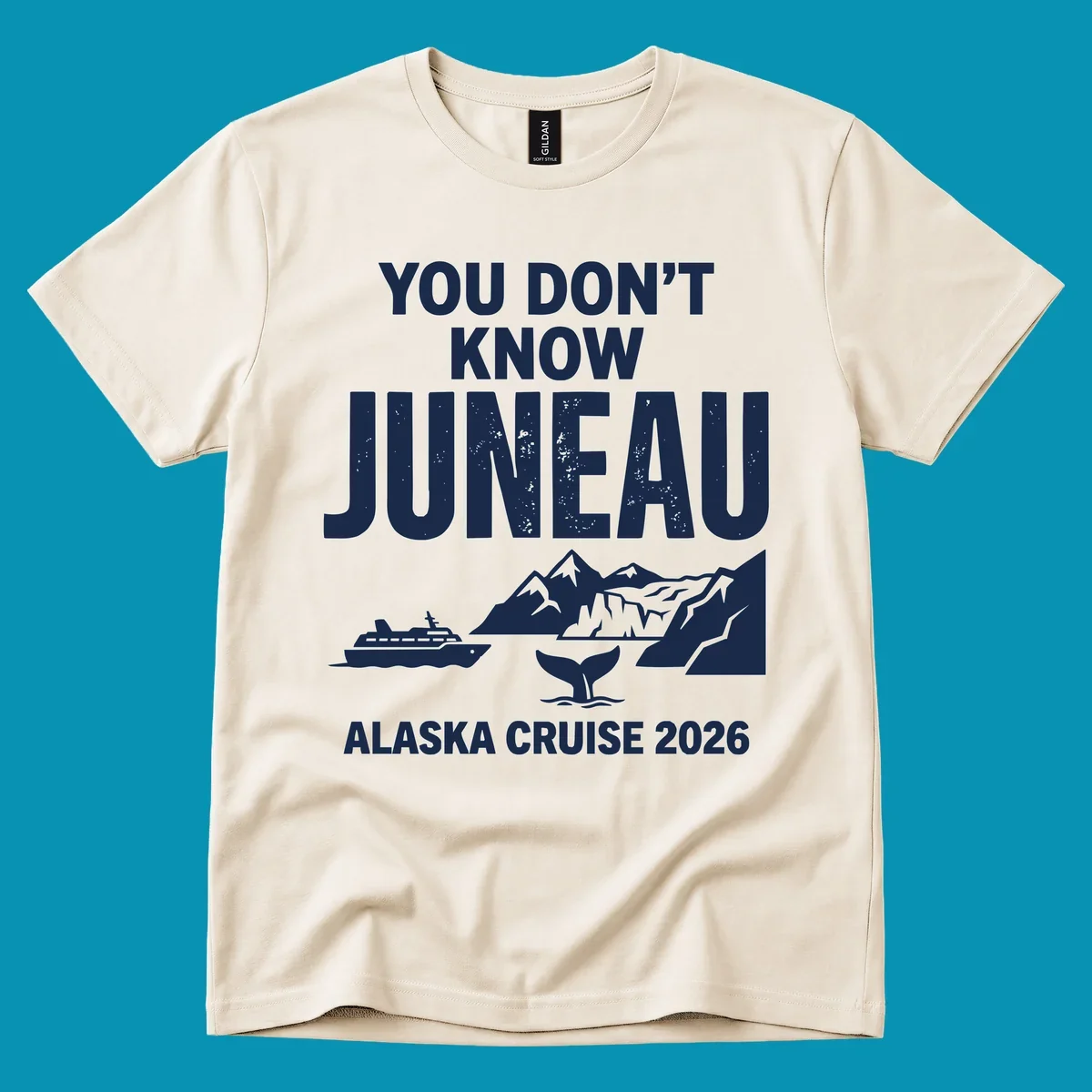 You Don't Know Juneau pun design with cruise ship, whale, mountains and icebergs for Alaska Cruise 2026