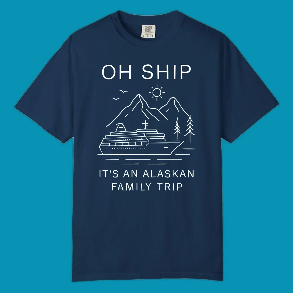 Minimalist line art design with cruise ship, mountains, pine trees and sun, text reads 'Oh Ship It's An Alaskan Family Trip'