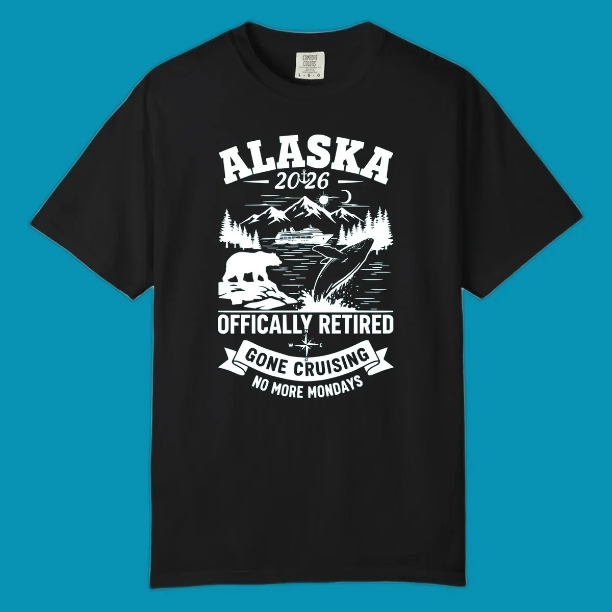 Alaska retirement cruise design with 2026 officially retired text, featuring mountains, whale, bear, cruise ship, and gone cruising banner
