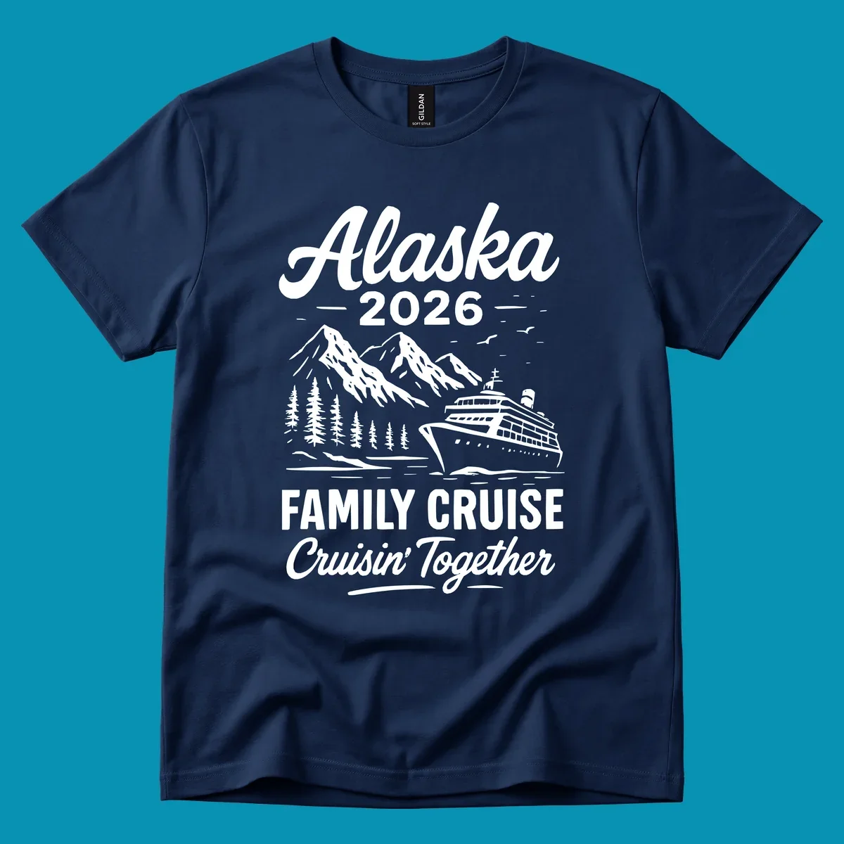 Alaska 2026 family cruise design featuring a cruise ship, snow mountains, forests, and 'Cruisin' Together' text