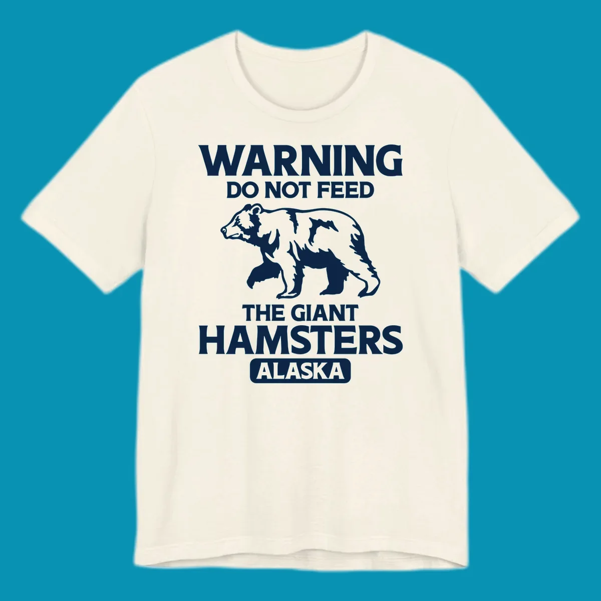 White bear silhouette with bold warning text 'Do Not Feed The Giant Hamsters Alaska' on gray background