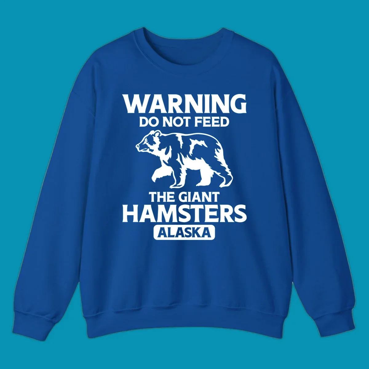White bear silhouette with bold warning text 'Do Not Feed The Giant Hamsters Alaska' on gray background