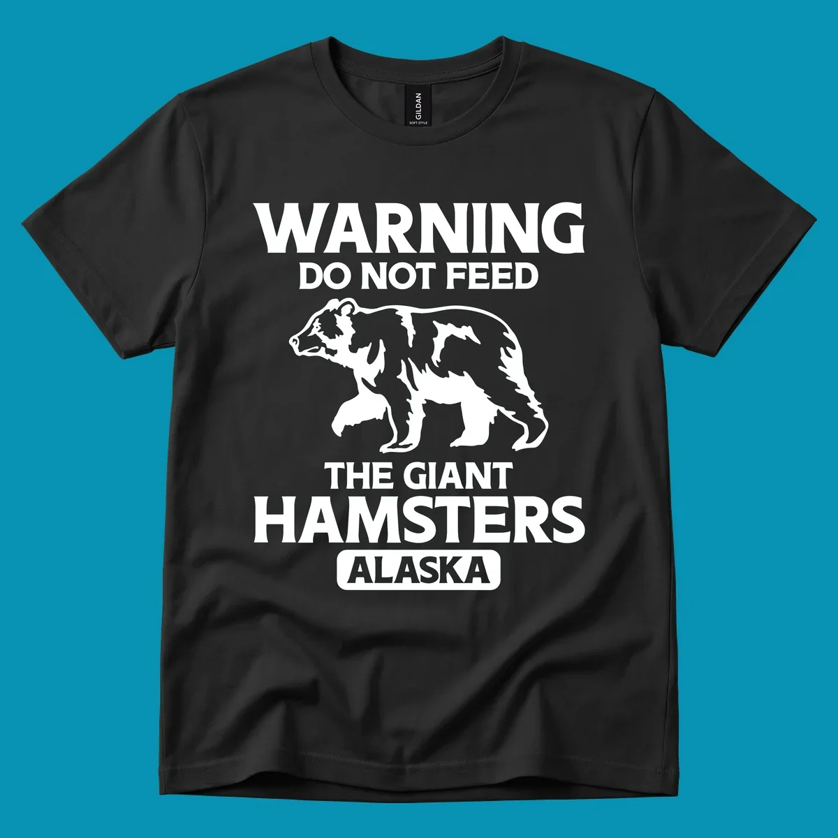 White bear silhouette with bold warning text 'Do Not Feed The Giant Hamsters Alaska' on gray background