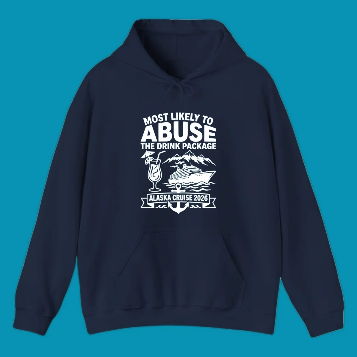 Gray and white badge design with 'Most Likely to Abuse the Drink Package' text, featuring a tropical cocktail, cruise ship, mountains, and anchor for Alaska Cruise 2026.