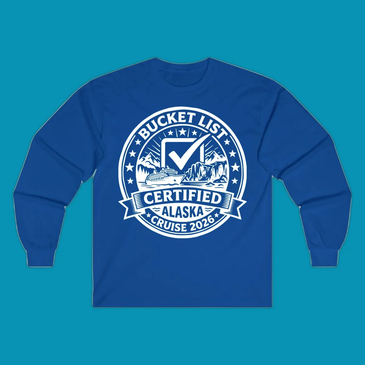 Bucket list certified Alaska cruise 2026 badge design with checkmark, cruise ship, glaciers, and mountains in circular seal format