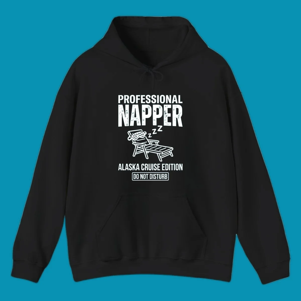 Professional napper cruise design: sleeping figure in beach chair with z's, bold distressed text reading Professional Napper Alaska Cruise Edition Do Not Disturb