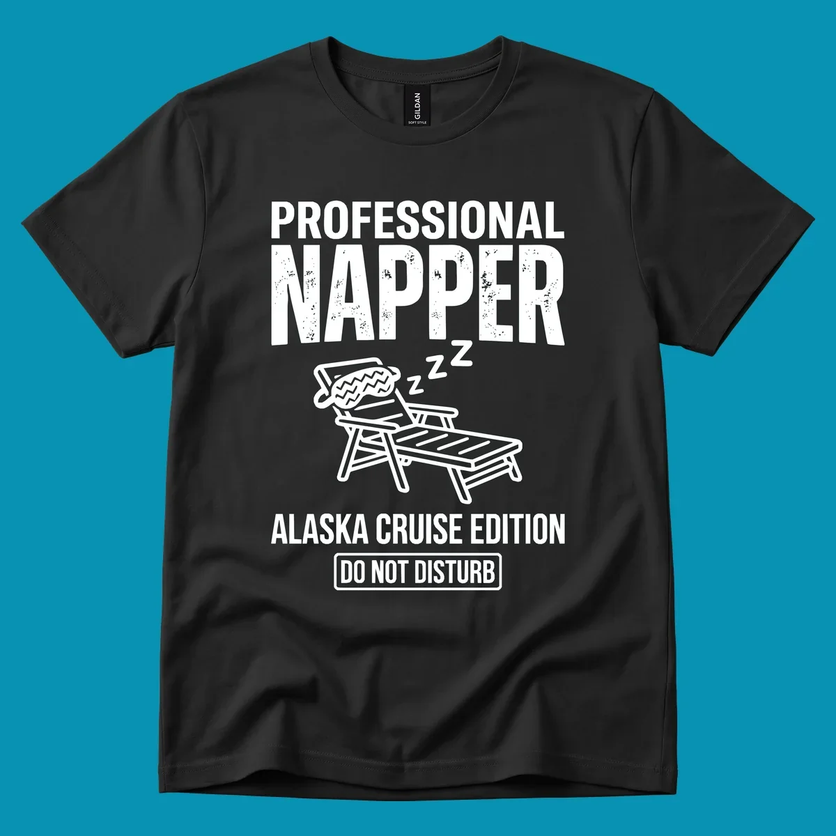 Professional napper cruise design: sleeping figure in beach chair with z's, bold distressed text reading Professional Napper Alaska Cruise Edition Do Not Disturb